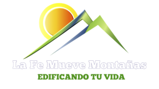 La Fe Mueve Montañas