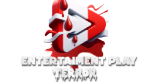 ENTERTAINMENT PLAY TERROR