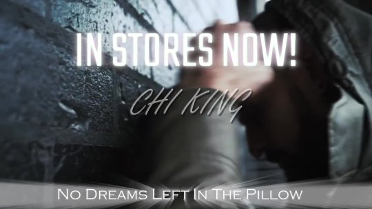 Chi King  No Dreams Left In A Pillow